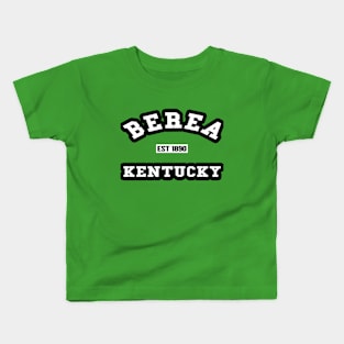 🌄 Berea Kentucky USA Strong, Established 1890, City Pride Kids T-Shirt